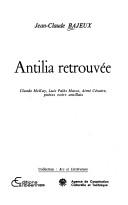 Antilia retrouvée by Jean-Claude Bajeux