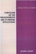 Cover of: Symposium on the Pressuremeter and Its Marine Applications