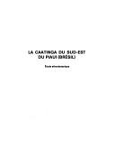 Cover of: La caatinga du sud-est du Piaui (Brésil) by Laure Emperaire