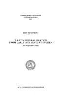 Cover of: A Latin funeral oration from early 18th century Sweden: an interpretative study