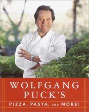 Cover of: Wolfgang Puck's Pizza, Pasta, and More!