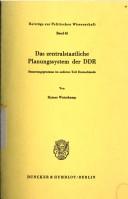 Cover of: Das zentralstaatliche Planungssystem der DDR by Rainer Waterkamp