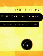 Jesus the Son of man by Kahlil Gibran