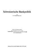 Schweizerische Bankpolitik by Christine Hirszowicz