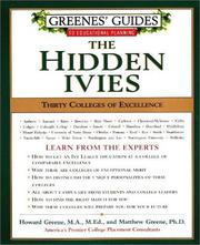 Cover of: Greenes' Guides to Educational Planning: The Hidden Ivies by Howard Greene, Mathew W. Greene