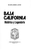 Cover of: Baja California: histórica y legendaria