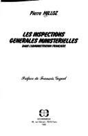 Cover of: Les inspections générales ministérielles dans l'administration française