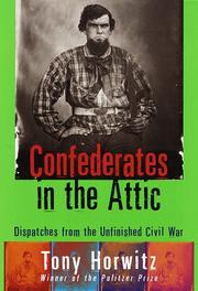 Cover of: Confederates in the attic: dispatches from the unfinished Civil War
