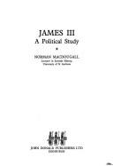 Cover of: James III, a political study