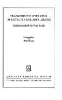 Cover of: Französische Literatur im Zeitalter der Aufklärung: Gedächtnisschrift für Fritz Schalk