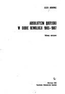 Cover of: Absolutyzm rosyjski w dobie rewolucji 1905-1907: reformy ustrojowe