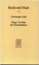Cover of: Hugo Grotius als Staatsdenker by Christoph Link