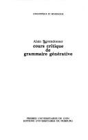 Cover of: Cours critique de grammaire générative by Alain Berrendonner