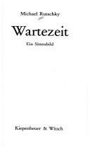 Cover of: Wartezeit, ein Sittenbild