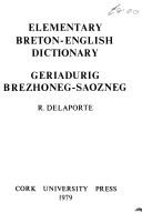 Cover of: Elementary Breton-English dictionary = | Raymond Delaporte