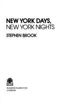 Cover of: New York days, New York nights by Stephen Brook