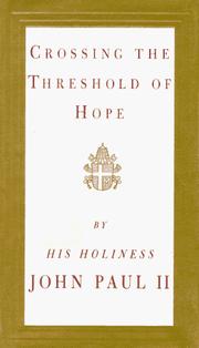 Cover of: Crossing the threshold of hope by Pope John Paul II