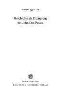 Cover of: Geschichte als Erinnerung bei John Dos Passos
