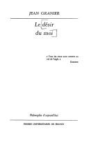 Cover of: Le désir du moi by Granier, Jean