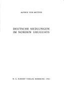 Deutsche Siedlungen im Norden Uruguays by Alfred von Metzen