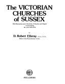 Cover of: The Victorian churches of Sussex by D. Robert Elleray