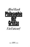 Cover of: Philosophie der Grenze: ein Entwurf