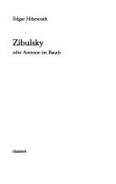 Cover of: Zibulsky, oder, Antenne im Bauch