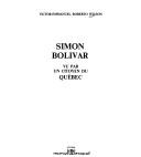 Cover of: Simon Bolivar: vu par un citoyen du Québec