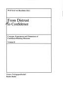 Cover of: From distrust to confidence: concepts, experiences, and dimensions of confidence-building measures