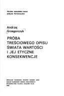 Cover of: Próba treściowego opisu świata wartości i jej etyczne konsekwencje