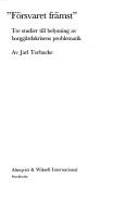 Cover of: "Forsvaret främst": tre studier till belysning av borggårdskrisens problematik