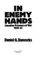 In Enemy Hands by Daniel G. Dancocks