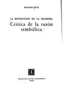 Cover of: Crítica de la razón simbólica: la revolución en la filosofía