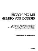 Cover of: Begegnung mit Heimito von Doderer by Hans Dichand ... [et al.] ; herausgegeben von Michael Horowitz.