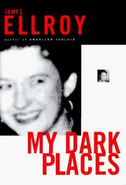 Cover of: My dark places by James Ellroy