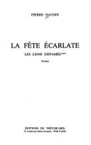 La fête écarlate by Pierre Naudin