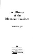 A history of the Mountain Province by Howard Tyrrell Fry