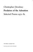 Cover of: Predators of the adoration: selected poems, 1972-82