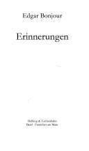 Cover of: Erinnerungen by Edgar Bonjour