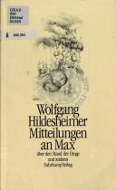 Cover of: Mitteilungen an Max über den Stand der Dinge und anderes