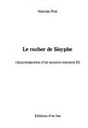 Cover of: Le rocher de Sisyphe