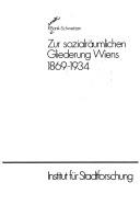 Cover of: Zur sozialräumlichen Gliederung Wiens 1869-1934