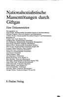 Cover of: Nationalsozialistische Massentötungen durch Giftgas: eine Dokumentation