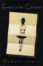 Cover of: Exquisite corpse by Robert Irwin, Robert Irwin