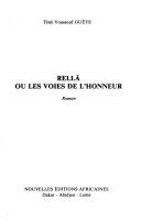 Rellâ, ou, Les voies de l'honneur by Téné Youssouf Guèye