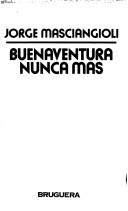 Cover of: Buenaventura nunca mas