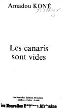Cover of: Le canaris sont vides by Amadou Koné