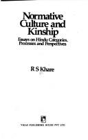 Cover of: Normative culture and kinship: essays on Hindu categories, processes, and perspectives