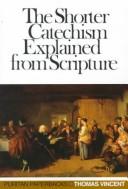 Cover of: The shorter catechism of the Westminster Assembly explained and proved from Scripture