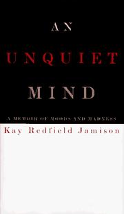 Cover of: An unquiet mind by Kay R. Jamison